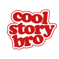 Cool story Bro